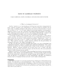 Algebraic Statistics Is an Interdisciplinary Field That Uses Tool