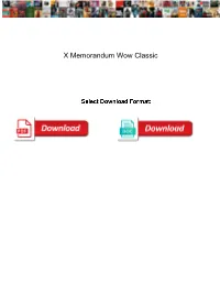 X Memorandum Wow Classic