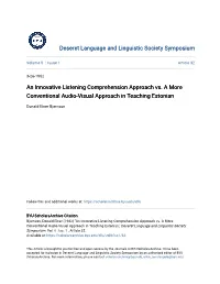 An Innovative Listening Comprehension Approach Vs. a More Conventional Audio-Visual Approach in Teaching Estonian
