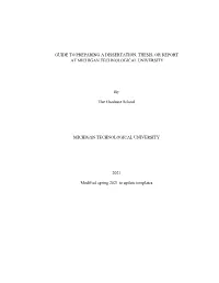 Guide to Preparing a Dissertation, Thesis, Or Report at Michigan Technological University