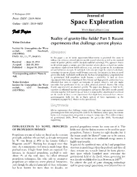 Reality of Gravity-Like Fields? Part I: Recent