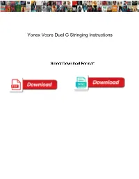 Yonex Vcore Duel G Stringing Instructions