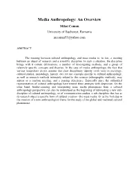 Media Anthropology: an Overview Mihai Coman University of Bucharest, Romania Mcoman53@Yahoo.Com