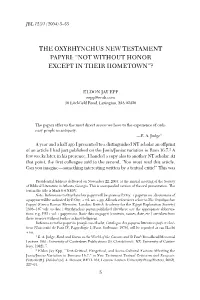 The Oxyrhynchus New Testament Papyri: “Not Without Honor Except in Their Hometown”?