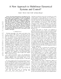 A New Approach to Multilinear Dynamical Systems and Control*