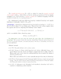 The Singular Homology Groups Hn,Sing(X) Are Defined by Using The