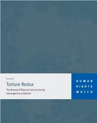 Torture Redux RIGHTS the Revival of Physical Coercion During Interrogations in Bahrain WATCH