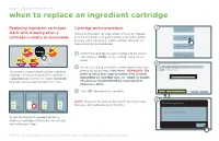 When to Replace an Ingredient Cartridge