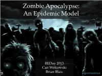 Zombie Apocalypse: an Epidemic Model