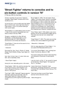 Street Fighter' Returns to Consoles and to Six-Button Controls in Version 'IV' 17 February 2009, by Scott Sloan