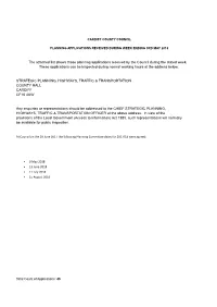 The Attached List Shows Those Planning Applications Received by the Council During the Stated Week