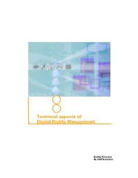 Technical Aspects of Digital Rights Management