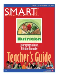 Nutrition Exploring Vegetarianism: a Healthy Alternative Teacher’S Guide