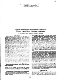 Cohesion Development in Disrupted Soils As Affected by Clay and Organic Matter Content and Temperature'