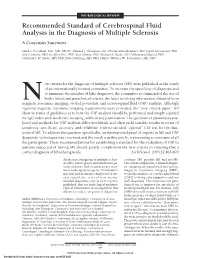 Recommended Standard of Cerebrospinal Fluid Analysis in the Diagnosis of Multiple Sclerosis a Consensus Statement