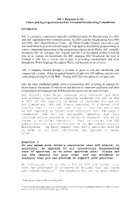 S4C's Response to the Future Pricing of Spectrum Used for Terrestrial Broadcasting Consultation Introduction S4C Is a Statutor