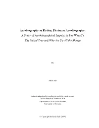 Autobiography As Fiction, Fiction As Autobiography: a Study of Autobiographical Impulse in Pak Wans Ŏ’S the Naked Tree and Who Ate up All the Shinga