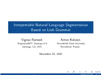 Interpretable Natural Language Segmentation Based on Link Grammar