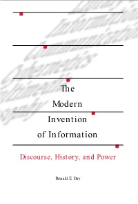 The Modern Invention of Information : Discourse, History, and Power / Ronald E