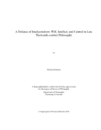 A Defense of Intellectualism: Will, Intellect, and Control in Late Thirteenth-Century Philosophy
