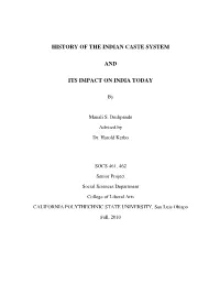 History of the Indian Caste System and Its Impact on India Today