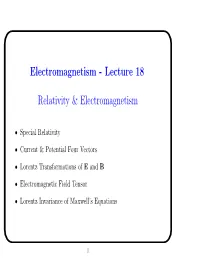 Lecture 18 Relativity & Electromagnetism