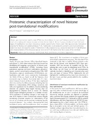 Proteomic Characterization of Novel Histone Post-Translational Modifications Anna M Arnaudo1,2 and Benjamin a Garcia1*