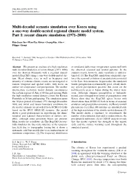 Multi-Decadal Scenario Simulation Over Korea Using a One-Way Double-Nested Regional Climate Model System