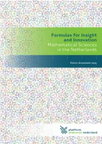 Formulas for Insight and Innovation Mathematical Sciences in the Netherlands