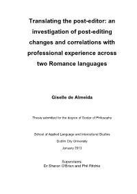 Translating the Post-Editor: an Investigation of Post-Editing Changes and Correlations with Professional Experience Across Two Romance Languages
