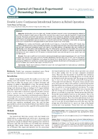 Double Layer Continuous Intradermal Sutures in Keloid Operation