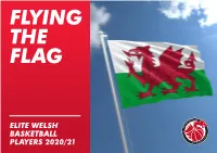 Elite Welsh Basketball Players 2020/21 Elite Welsh Basketball Near & Far 2020/21