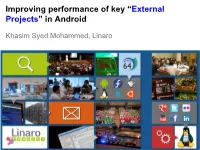 Improving Performance of Key “External Projects” in Android