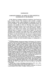 CHAPTER SEVEN COMPOSITE HARMONY: an ASPECT of the CONCEPTUAL BACKGROUND to the PROBLEM in 1156, Henricus Aristippus Finished