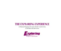 THE EXPLORING EXPERIENCE a National Program-Outcomes Study Conducted by Louis Harris & Associates Introduction