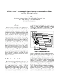 A 2000 Frames / S Programmable Binary Image Processor Chip for Real Time Machine Vision Applications