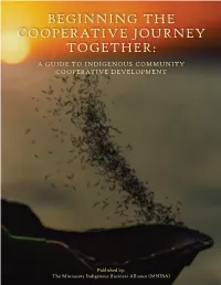 Beginning the Cooperative Journey Together: a Guide to Indigenous Community Cooperative Development