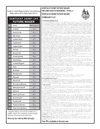 FUTURE WAGER to Place a Future Wager on Pool 2 of the Kentucky WIN and EXACTA WAGERING • POOL 2 Derby, Please Ask for Derby Future Race 2