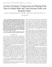 Lossless Geometry Compression for Floating-Point Data in Steady-State and Time-Varying Fields Over Irregular Grids