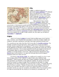 Origins There Is Not Enough Evidence to Assert What Conditions Gave Rise to the First Cities