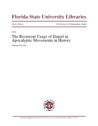 The Recurrent Usage of Daniel in Apocalyptic Movements in History Zachary Kermitz