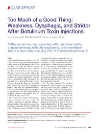 Weakness, Dysphagia, and Stridor After Botulinum Toxin Injections