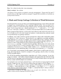 1. Mark-And-Sweep Garbage Collection W/ Weak References