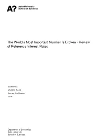 The World's Most Important Number Is Broken - Review of Reference Interest Rates