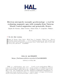 Electron Microprobe Monazite Geochronology : a Tool for Evaluating Magmatic Ages with Examples from Variscan Massif Central Migmatites and Granotoids, France