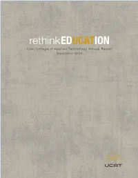 Rethinkeducation Utah College of Applied Technology Annual Report December 2014 1 Table of Contents