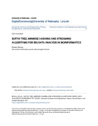 Suffix Tree, Minwise Hashing and Streaming Algorithms for Big Data Analysis in Bioinformatics
