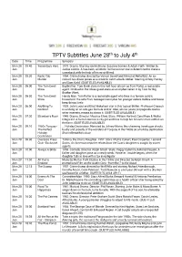 TPTV Subtitles June 28Th to July 4Th Date Time Programme Synopsis Mon 28 01:40 Yesterday's Hero 1979
