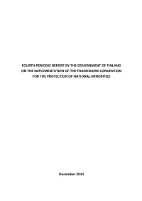 Fourth Periodic Report by the Government of Finland on the Implementation of the Framework Convention for the Protection of National Minorities