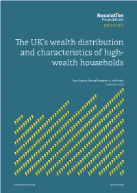 The UK's Wealth Distribution and Characteristics of High